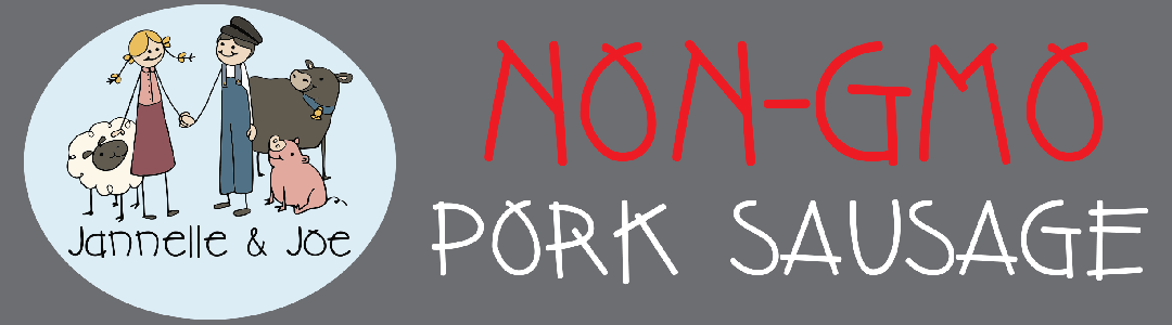 Janelle and Joe Non-GMO Pork Sausage graphic
